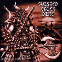 Twisted Tower Dire : Axes and Honor